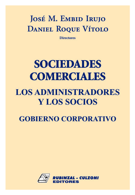 Sociedades Comerciales. Los administradores y los socios. Gobierno Corporativo.