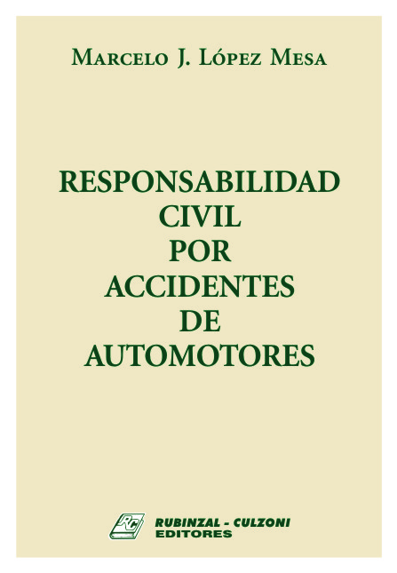 Responsabilidad civil por accidentes de automotores.