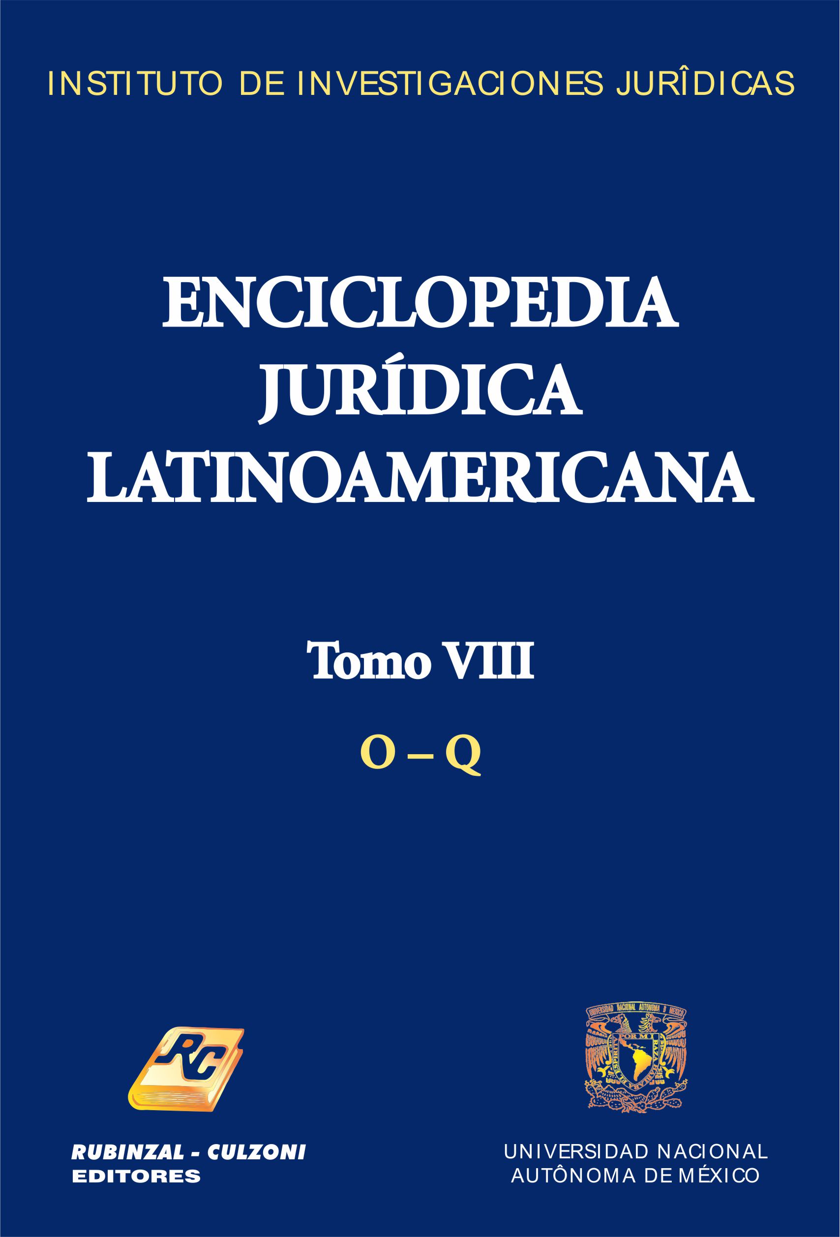Enciclopedia Jurídica Latinoamericana. - Tomo VIII (O - Q).