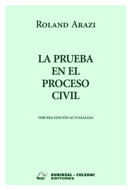 La prueba en el proceso civil. 3ª Edición actualizada.