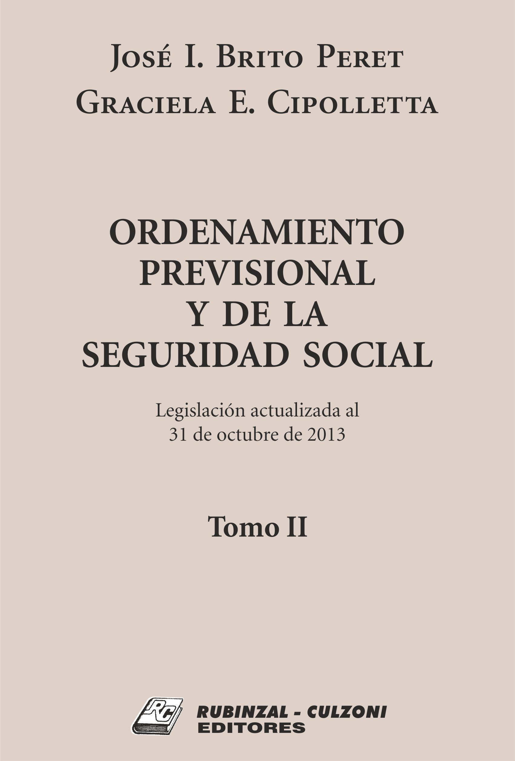 Ordenamiento Previsional y de la Seguridad Social. - Tomo II.