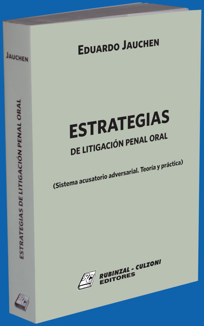 Estrategias de litigación penal oral.