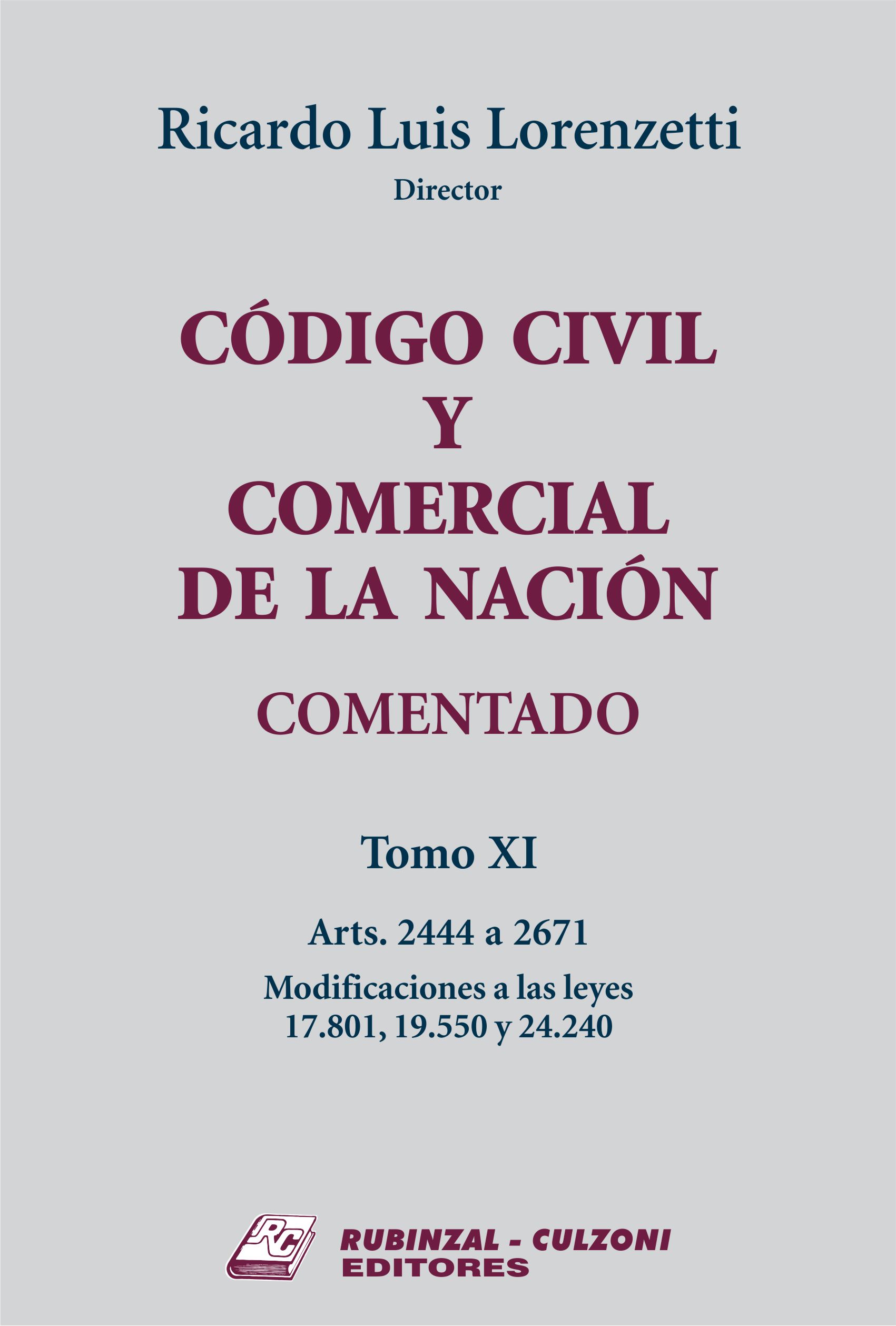 Código Civil y Comercial de la Nación Comentado. - Tomo XI (Arts. 2444 a 2671).