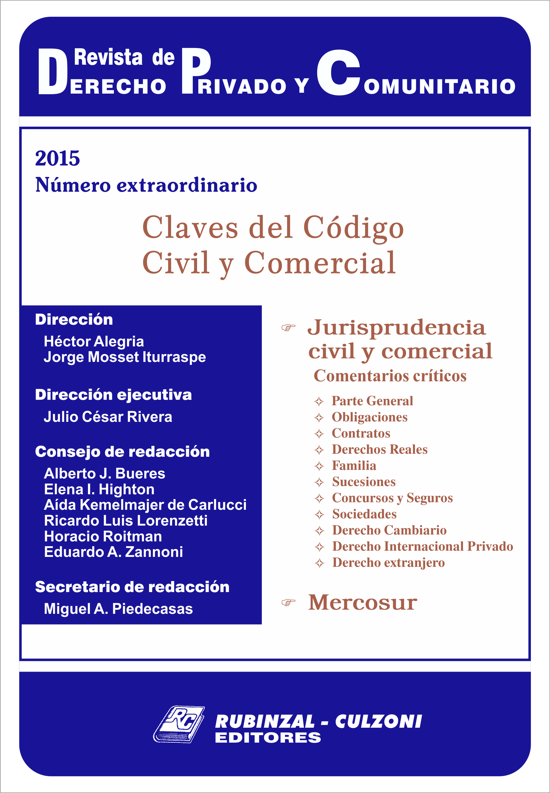 Revista de Derecho Privado y Comunitario - Numero extraordinario. Claves del Código Civil y Comercial