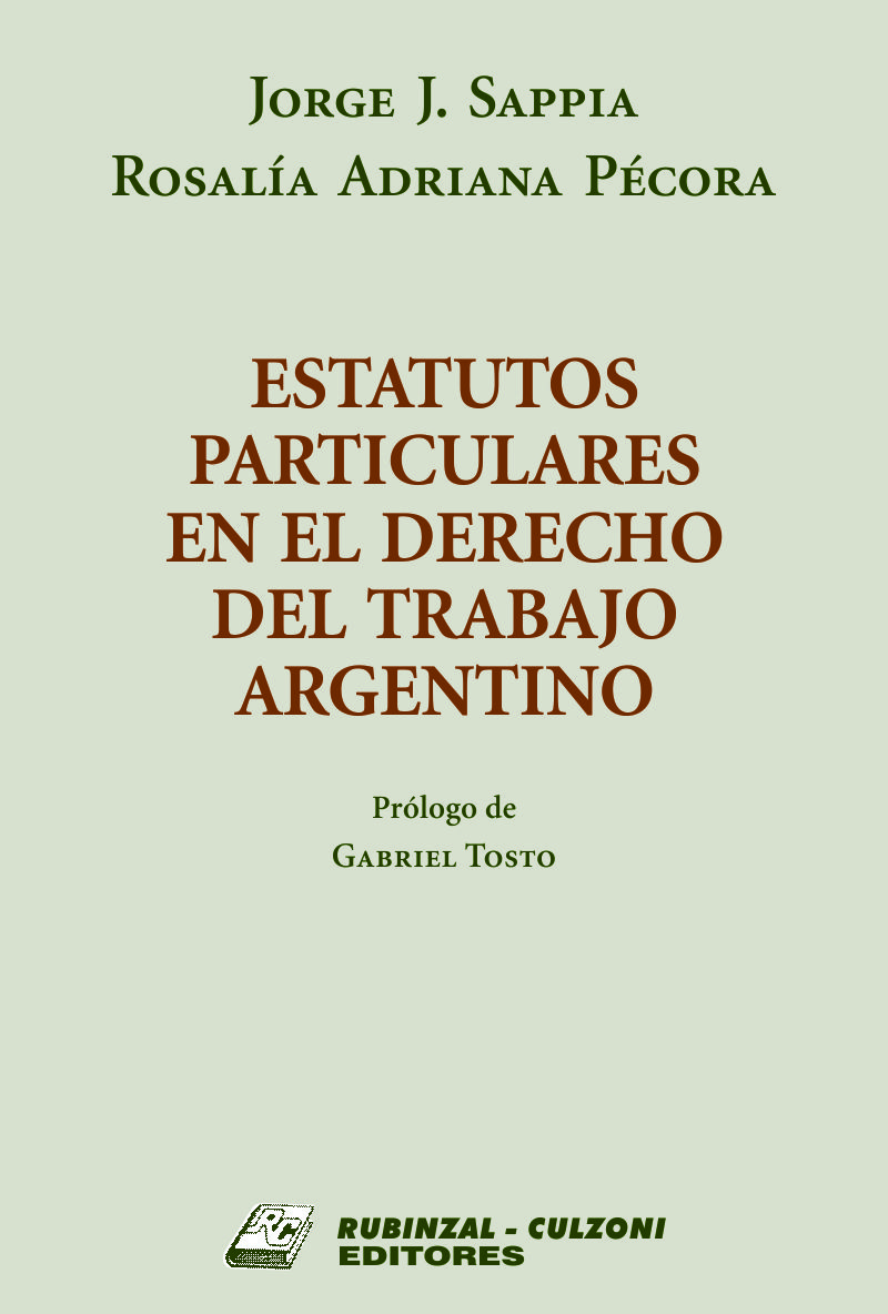 Estatutos particulares en el Derecho del Trabajo Argentino