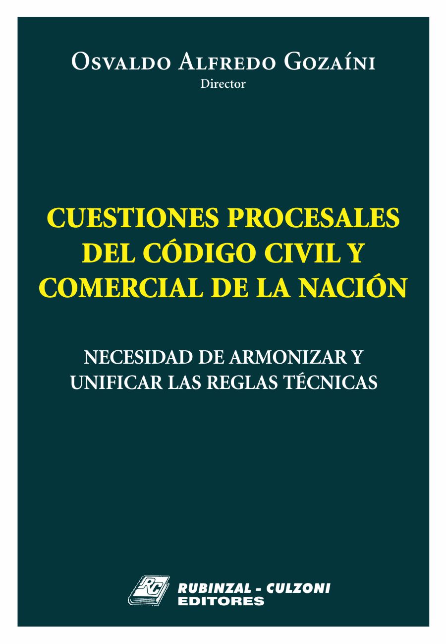 Cuestiones procesales del Código Civil y Comercial de la Nación