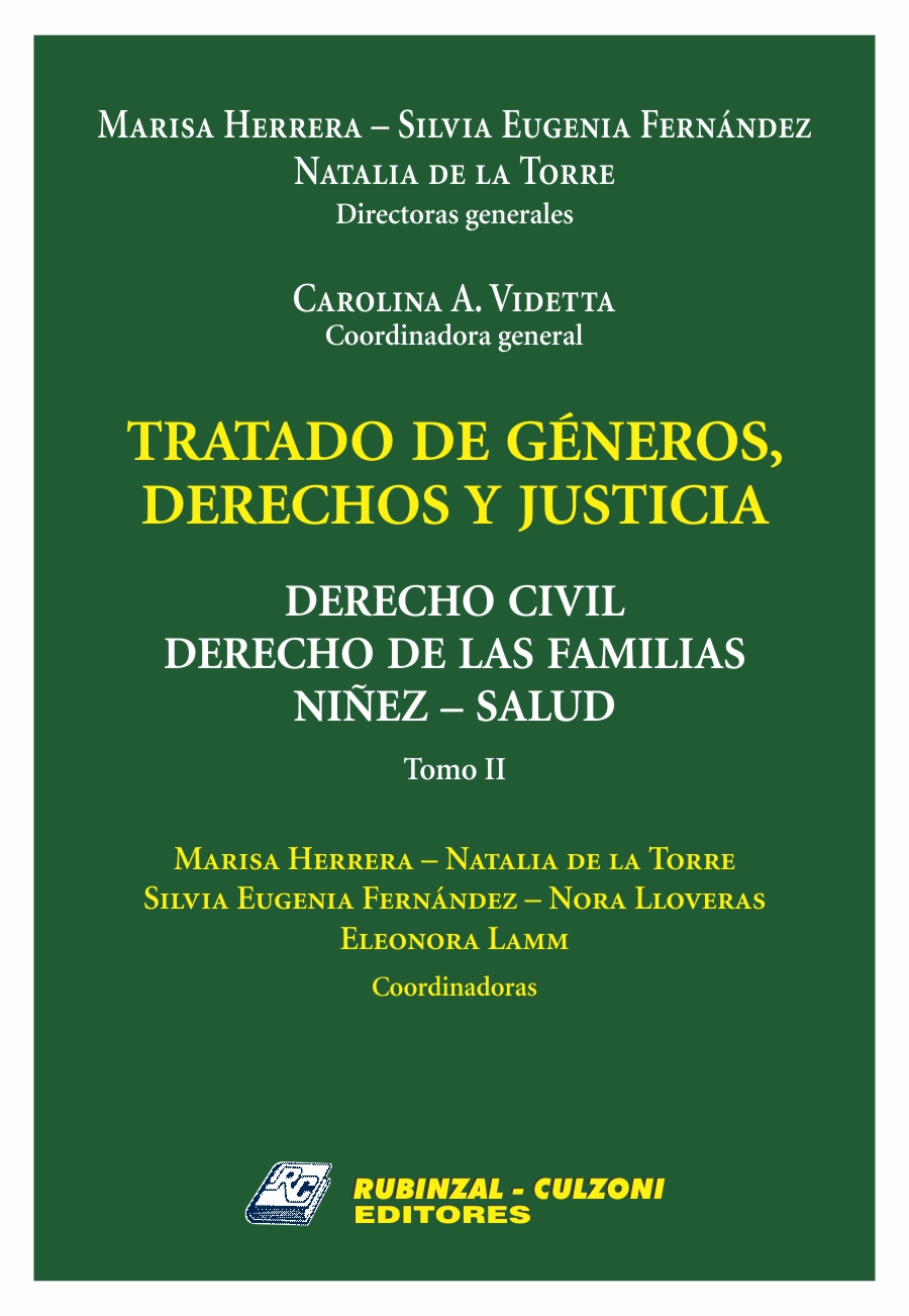 Tratado de géneros, derechos y justicia - Derecho Civil. Derecho de las Familias. Niñez. Salud - Tomo II