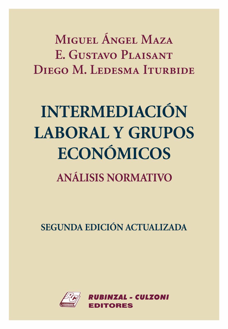 Intermediación laboral y grupos económicos. Análisis normativo. 2ª edición actualizada