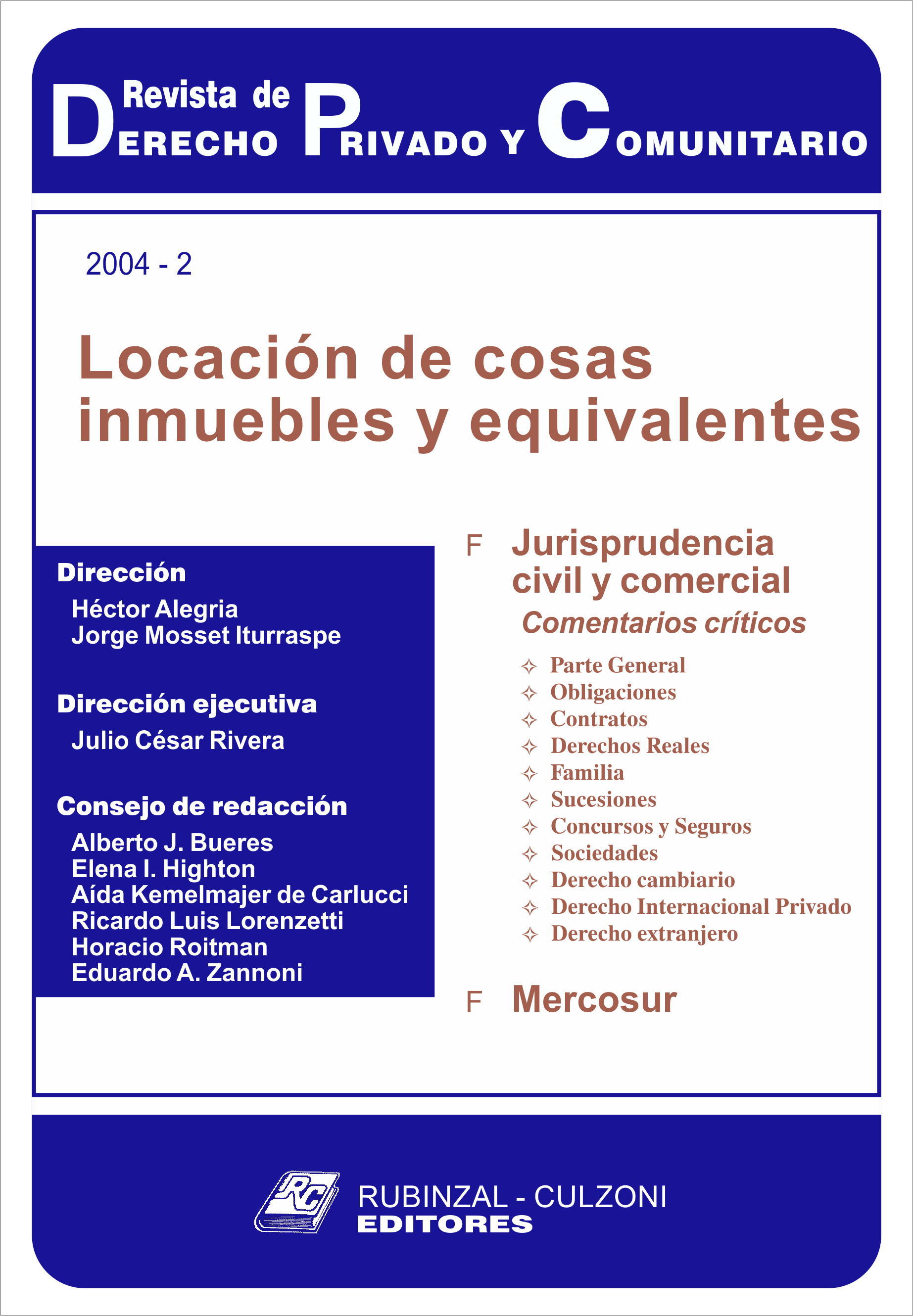 Revista de Derecho Privado y Comunitario - Locación de cosas inmuebles y equivalentes.