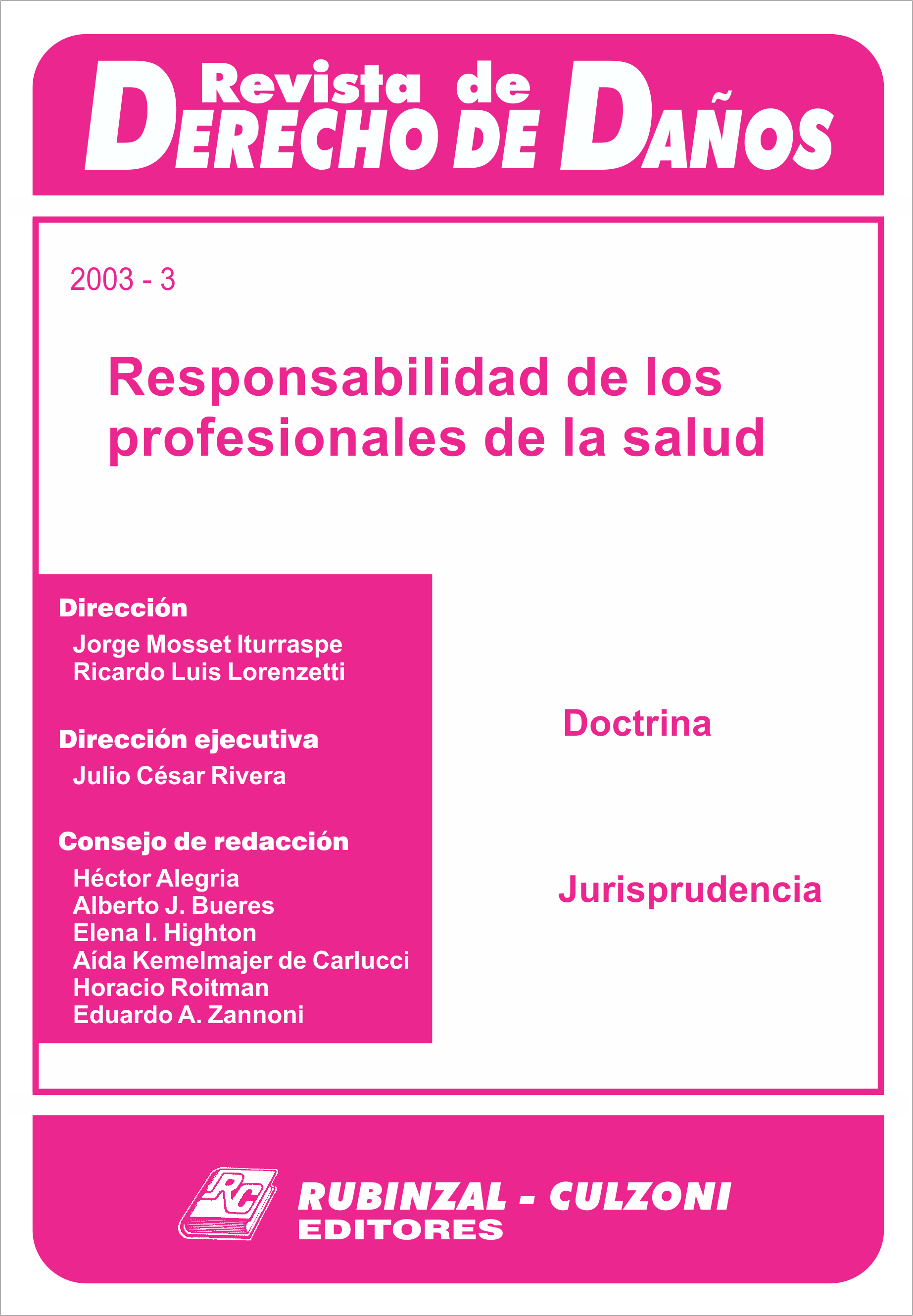 Revista de Derecho de Daños - Responsabilidad de los profesionales de la salud.