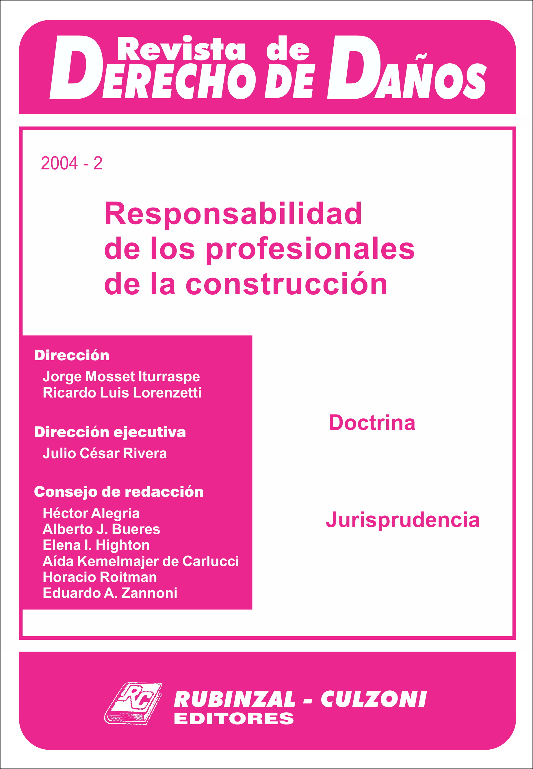 Revista de Derecho de Daños - Responsabilidad de los profesionales de la construcción.