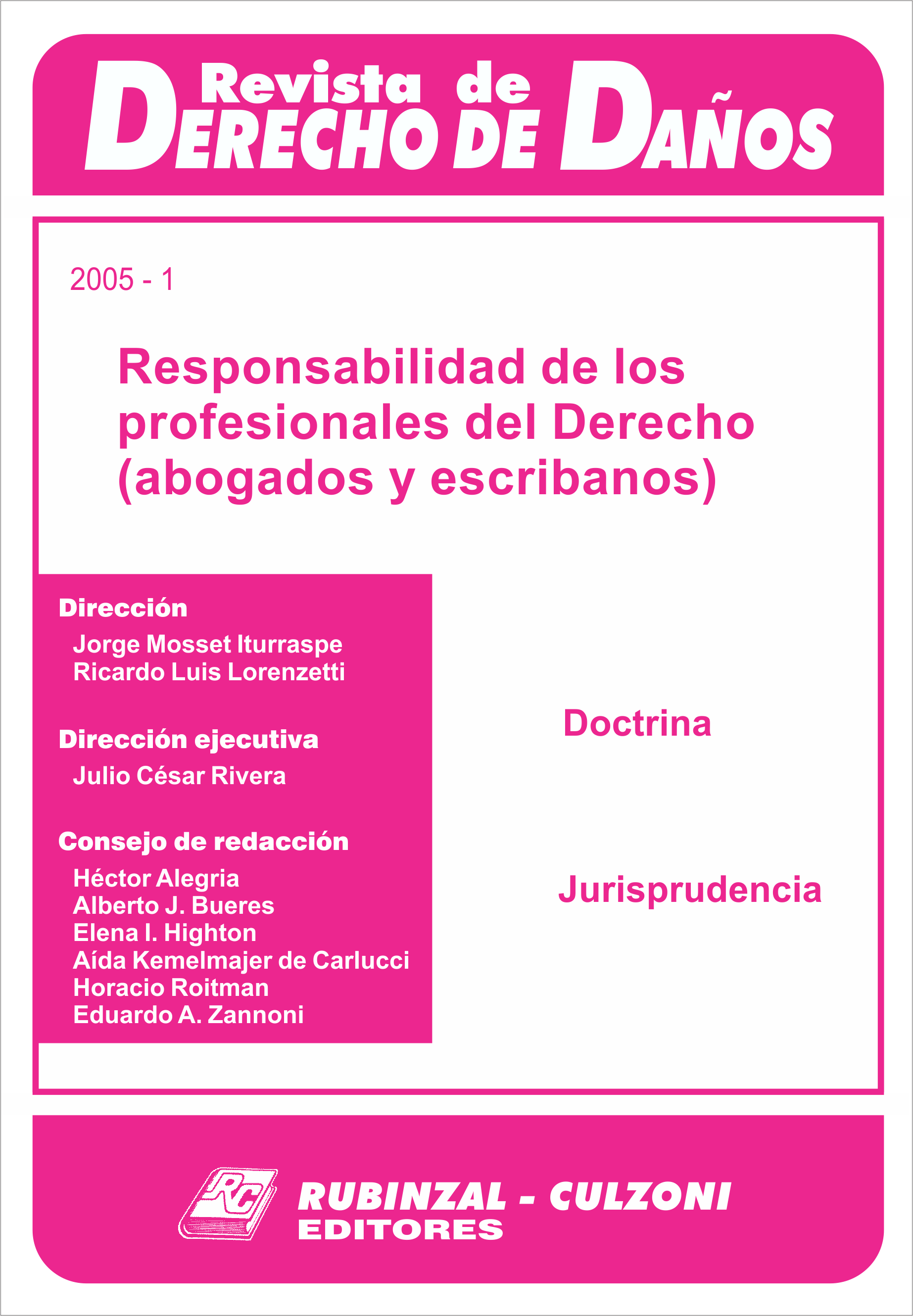 Revista de Derecho de Daños - Responsabilidad de los profesionales del Derecho (abogados y escribanos).