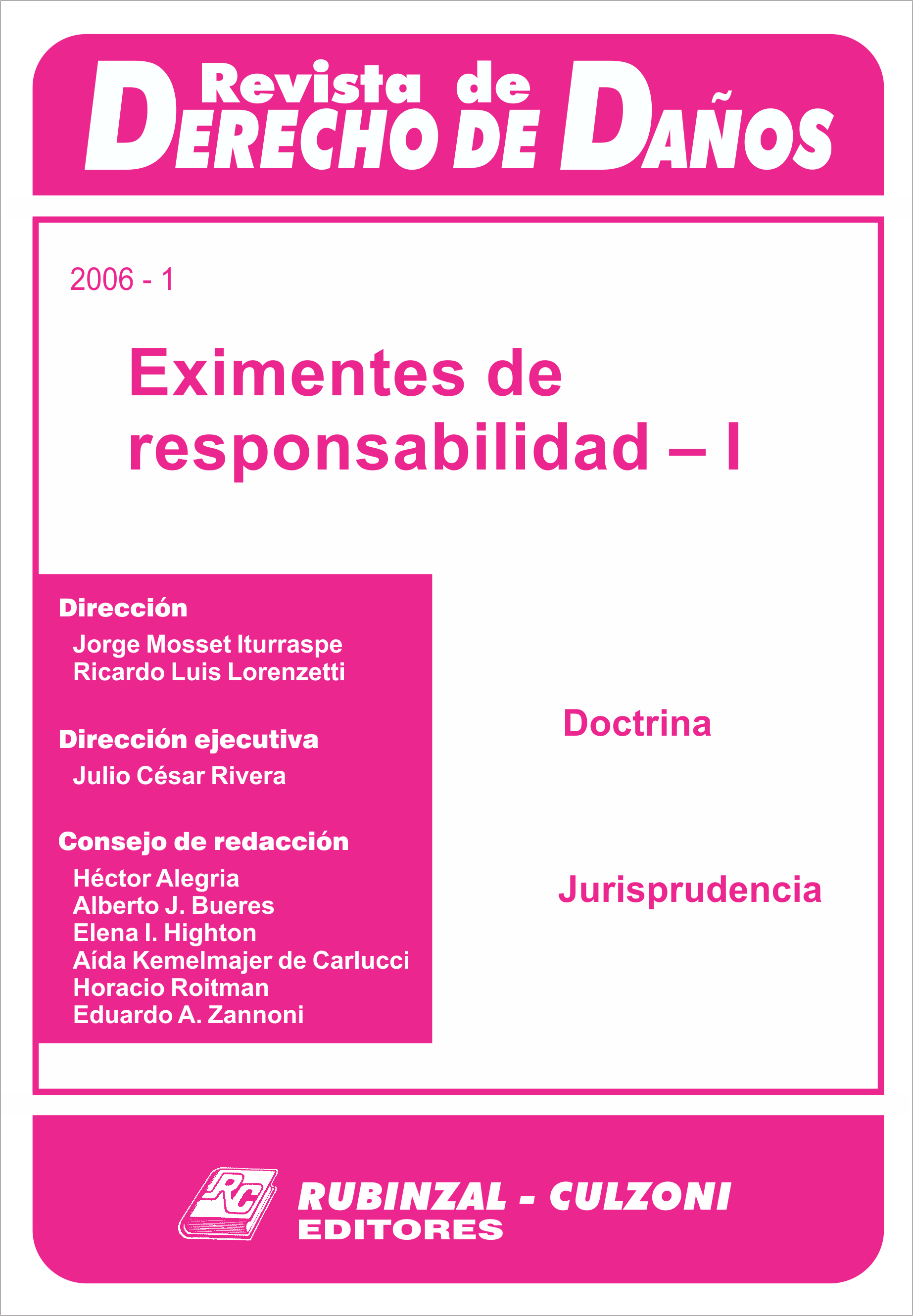 Revista de Derecho de Daños - Eximentes de responsabilidad - I.