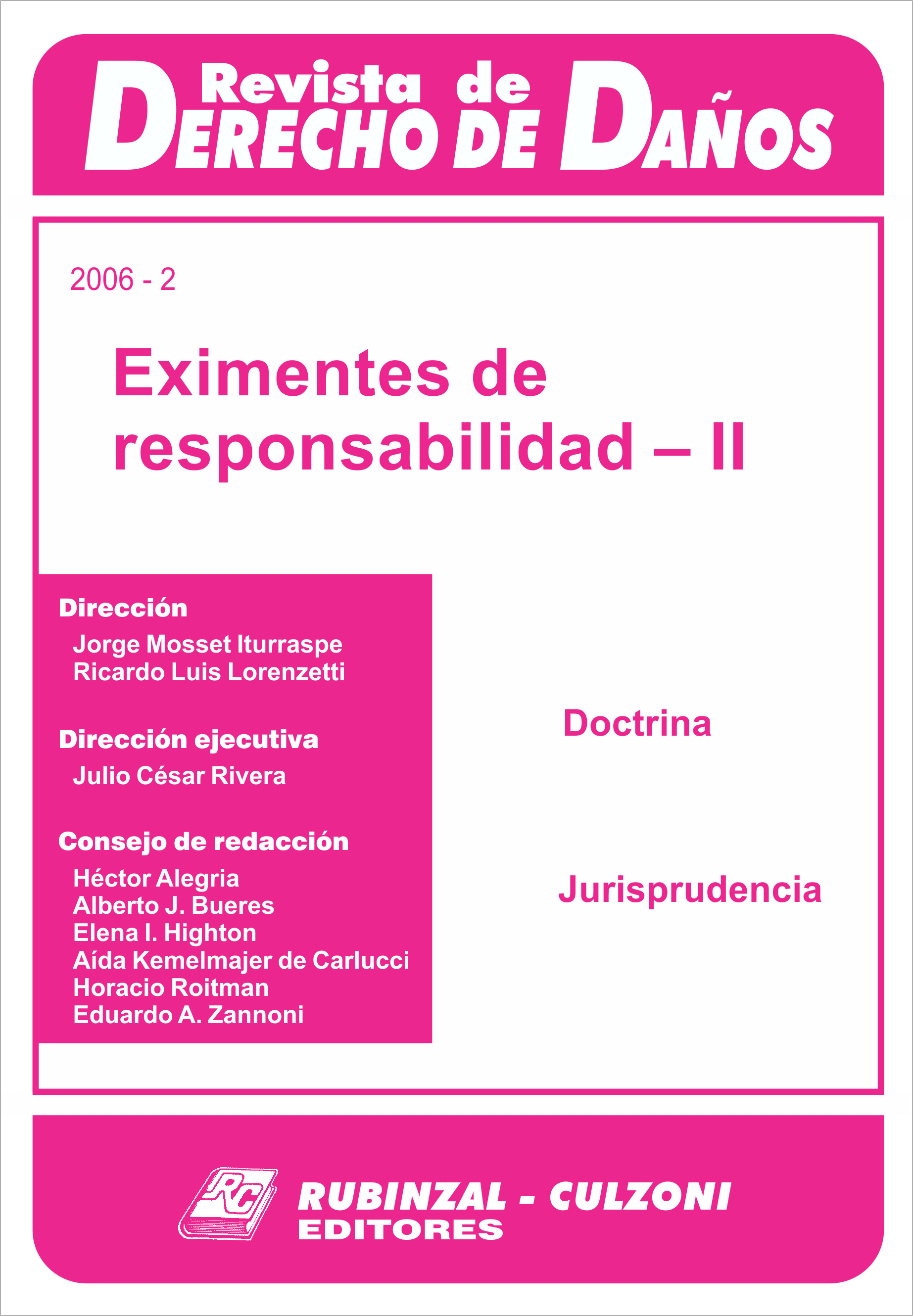 Revista de Derecho de Daños - Eximentes de responsabilidad - II.
