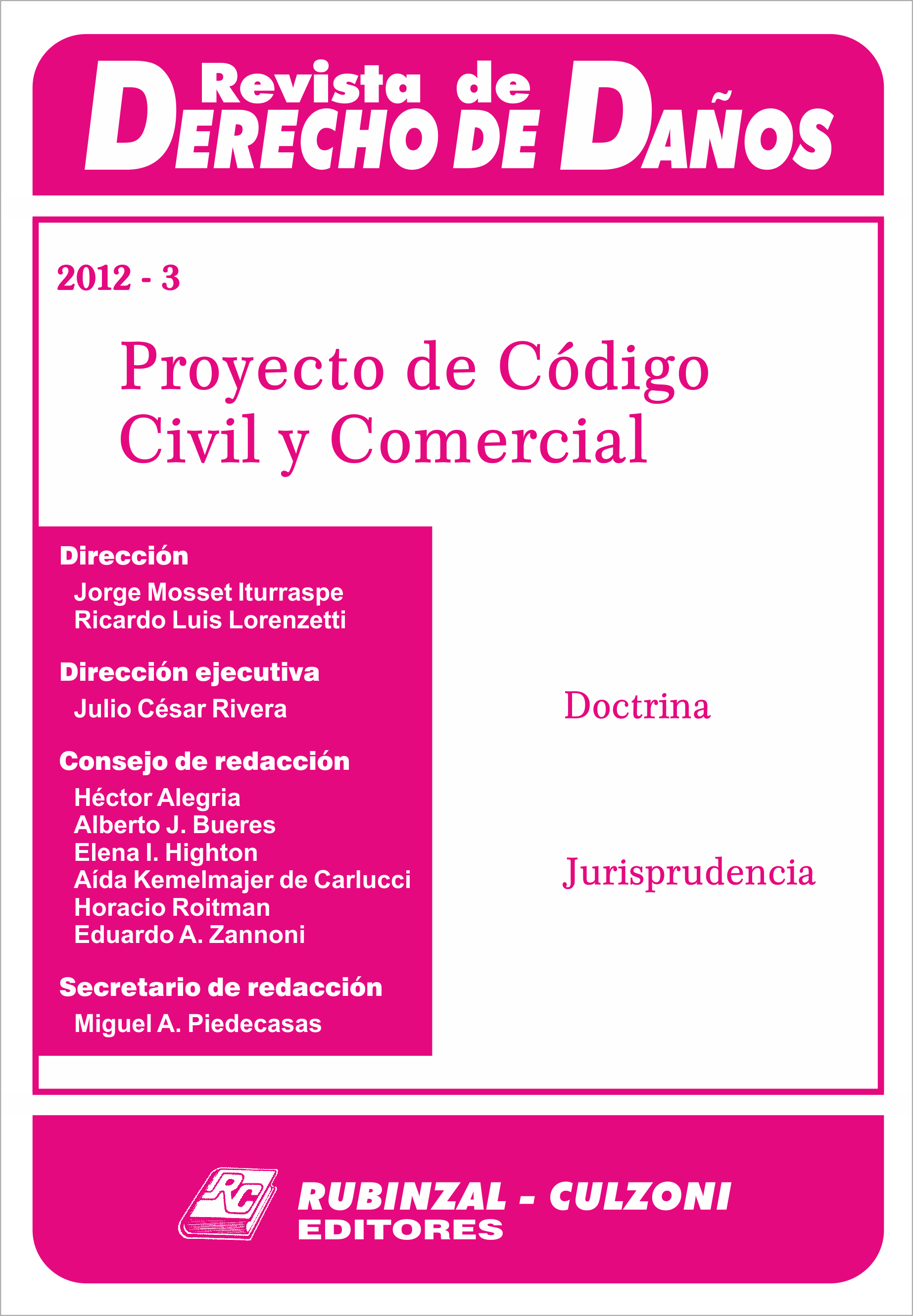 Revista de Derecho de Daños - Proyecto de Código Civil y Comercial.
