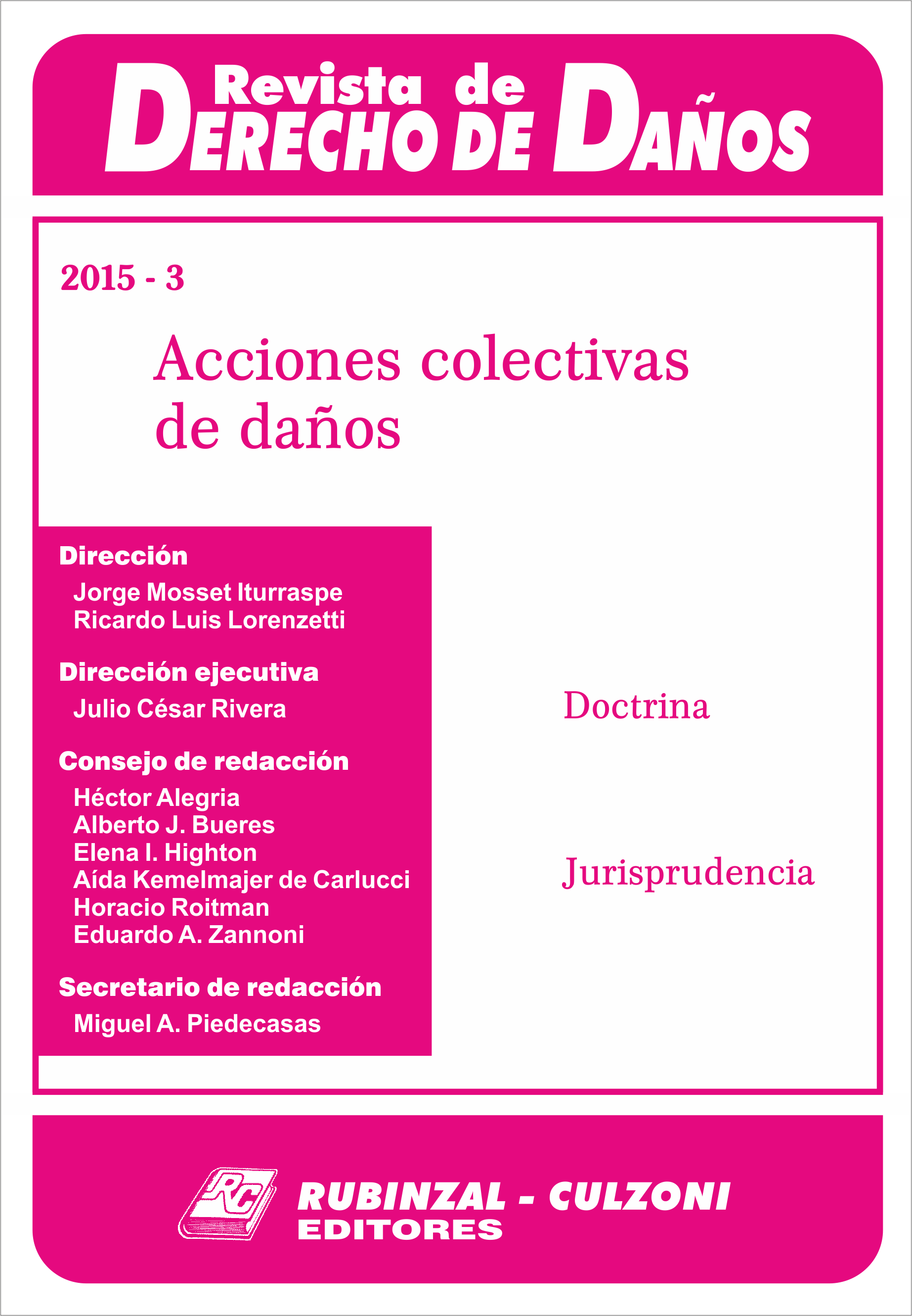 Revista de Derecho de Daños - Acciones colectivas de daños.
