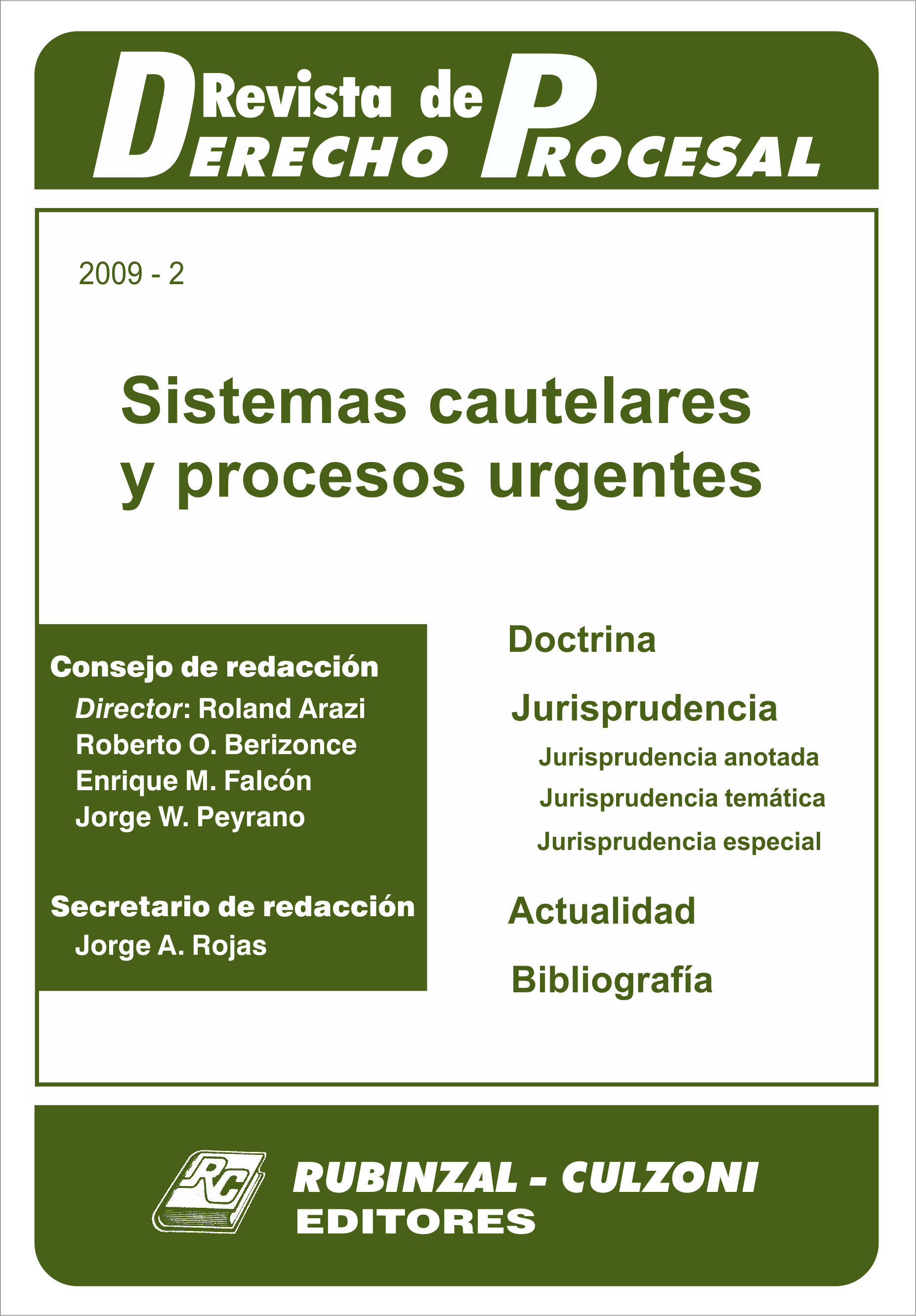 Revista de Derecho Procesal - Sistemas cautelares y procesos urgentes.