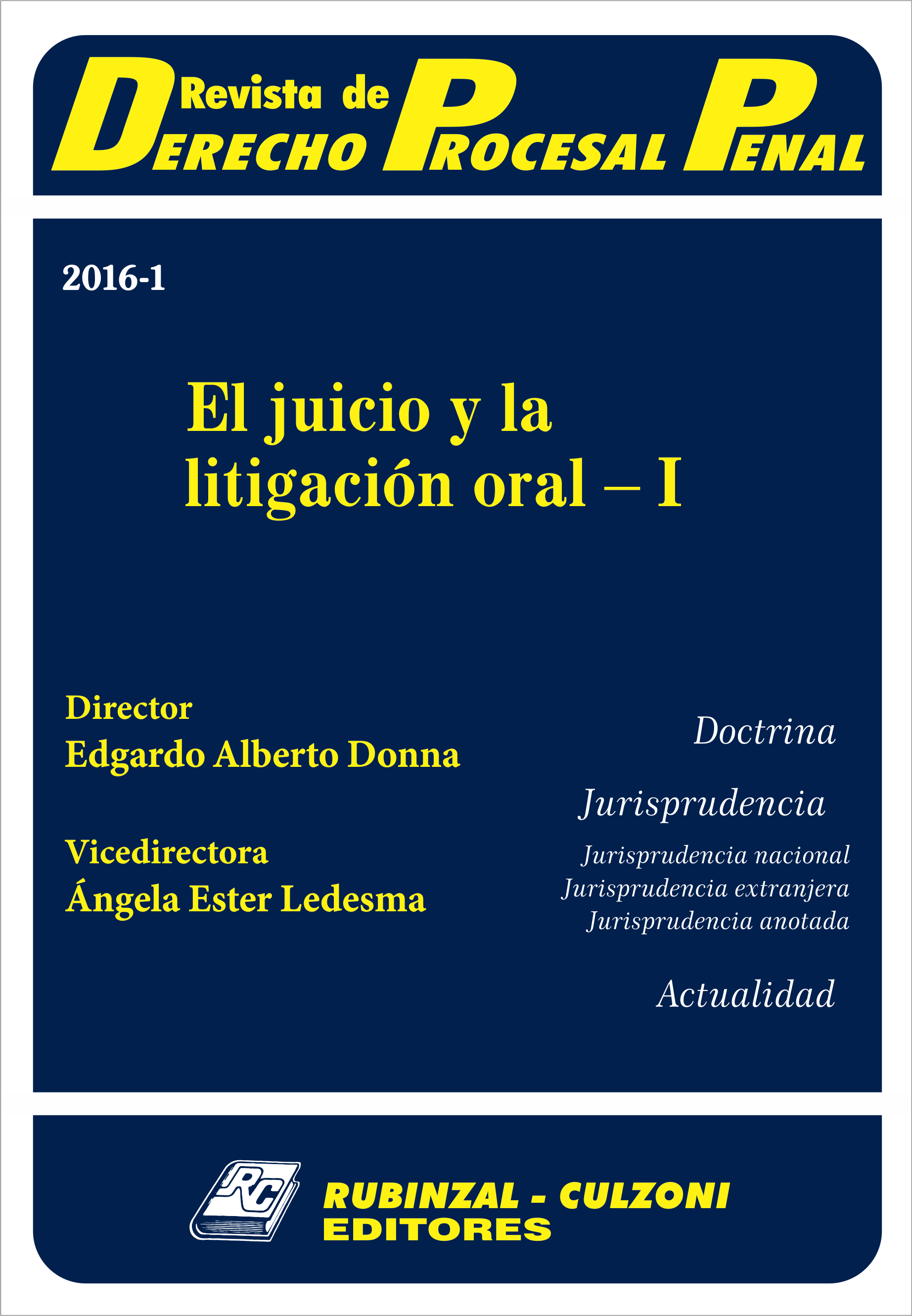 Revista de Derecho Procesal Penal - El juicio y la litigación oral - I