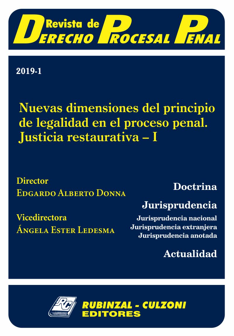 Revista de Derecho Procesal Penal - Nuevas dimensiones del principio de legalidad en el proceso penal