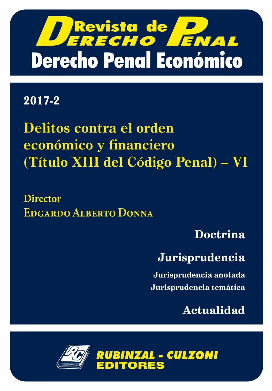 Revista de Derecho Penal Económico - Delitos contra el orden económico y financiero (Título XIII del código Penal) - VI