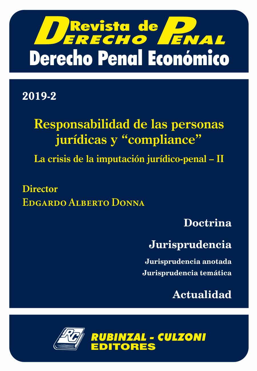 Revista de Derecho Penal Económico - Responsabilidad de las personas jurídicas y compliance. La crisis de la imputación jurídico-penal - II