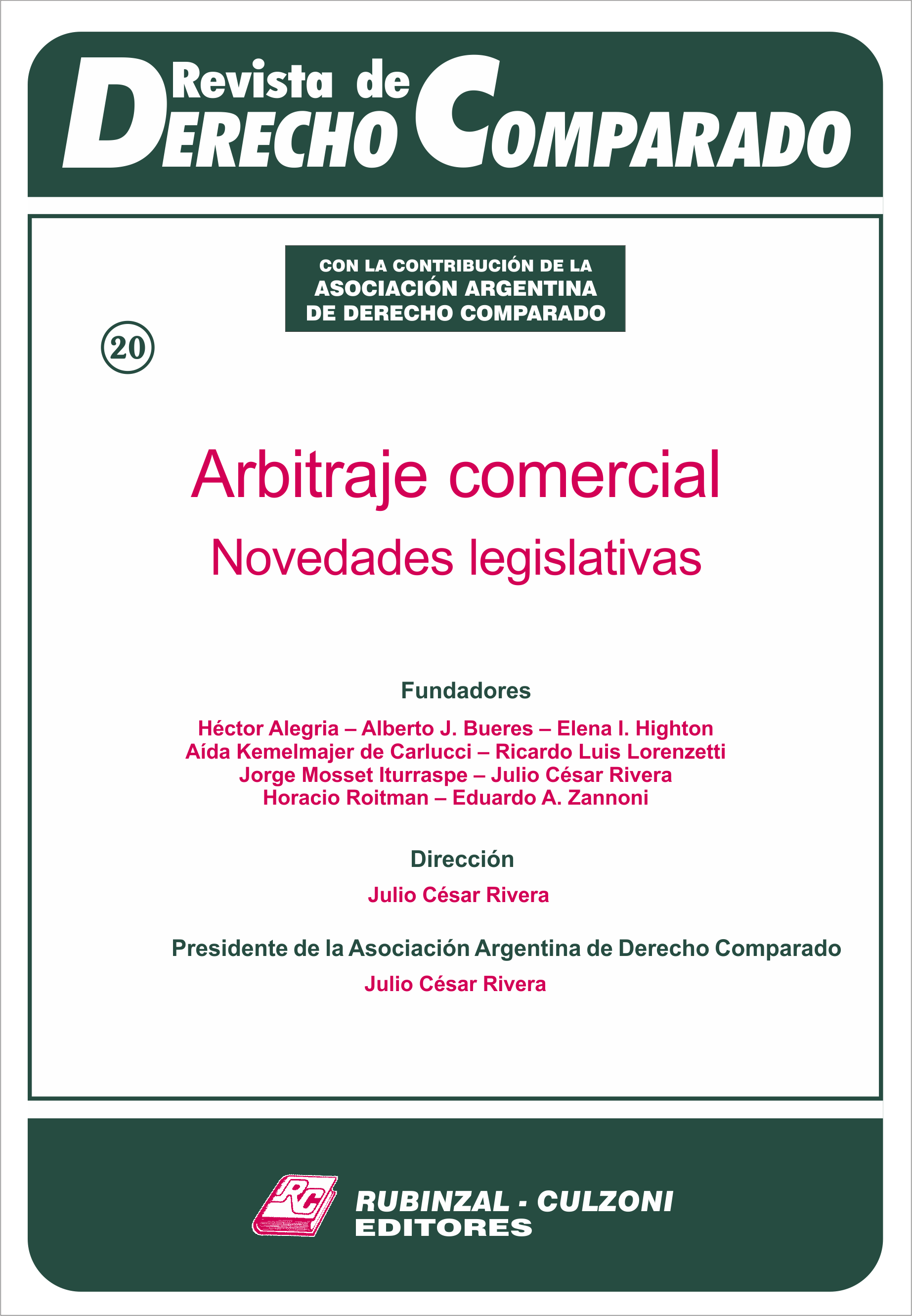 Revista de Derecho Comparado - Arbitraje comercial. Novedades legislativas.