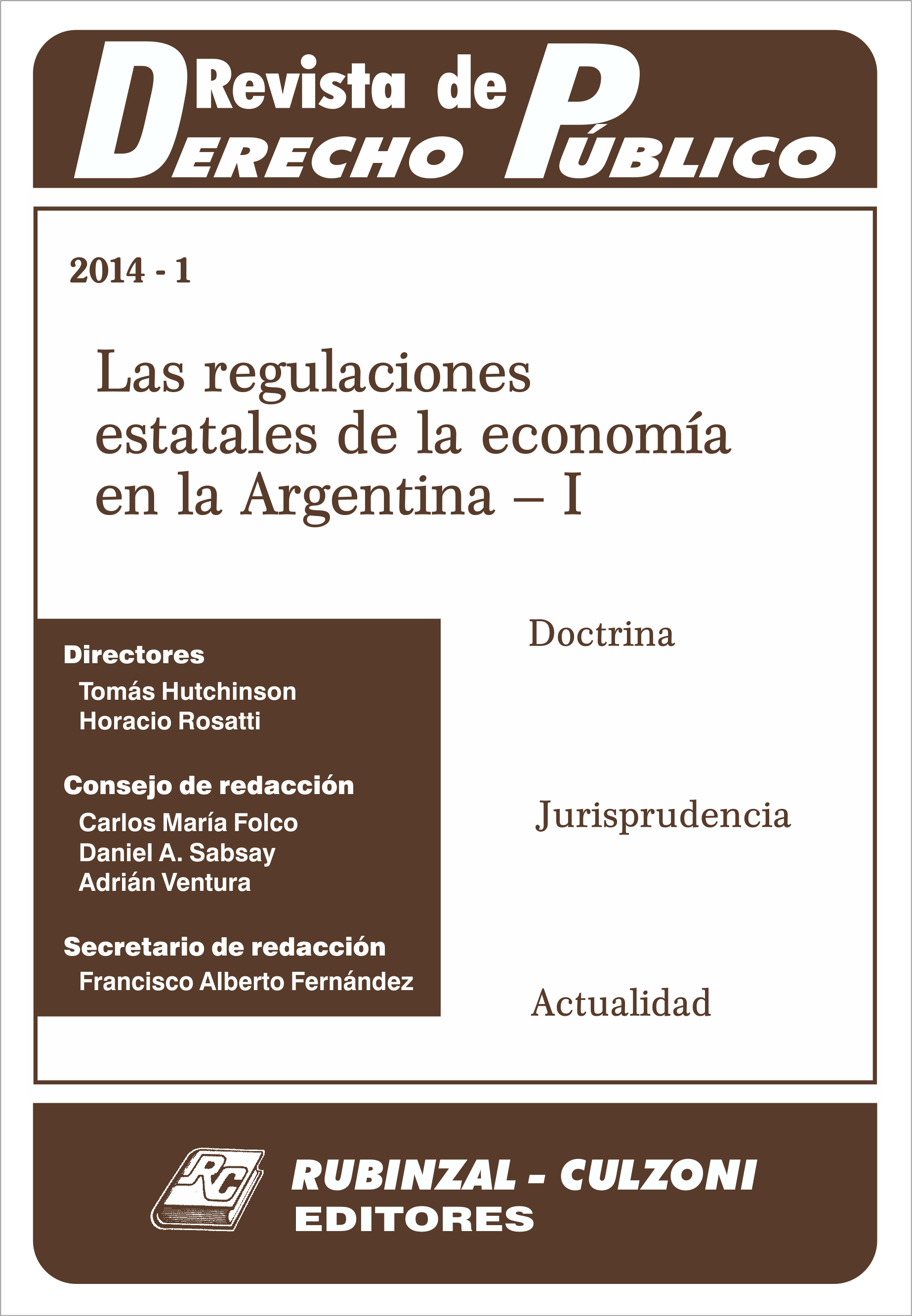 Las regulaciones estatales de la economía en la Argentina - I. [2014-1]