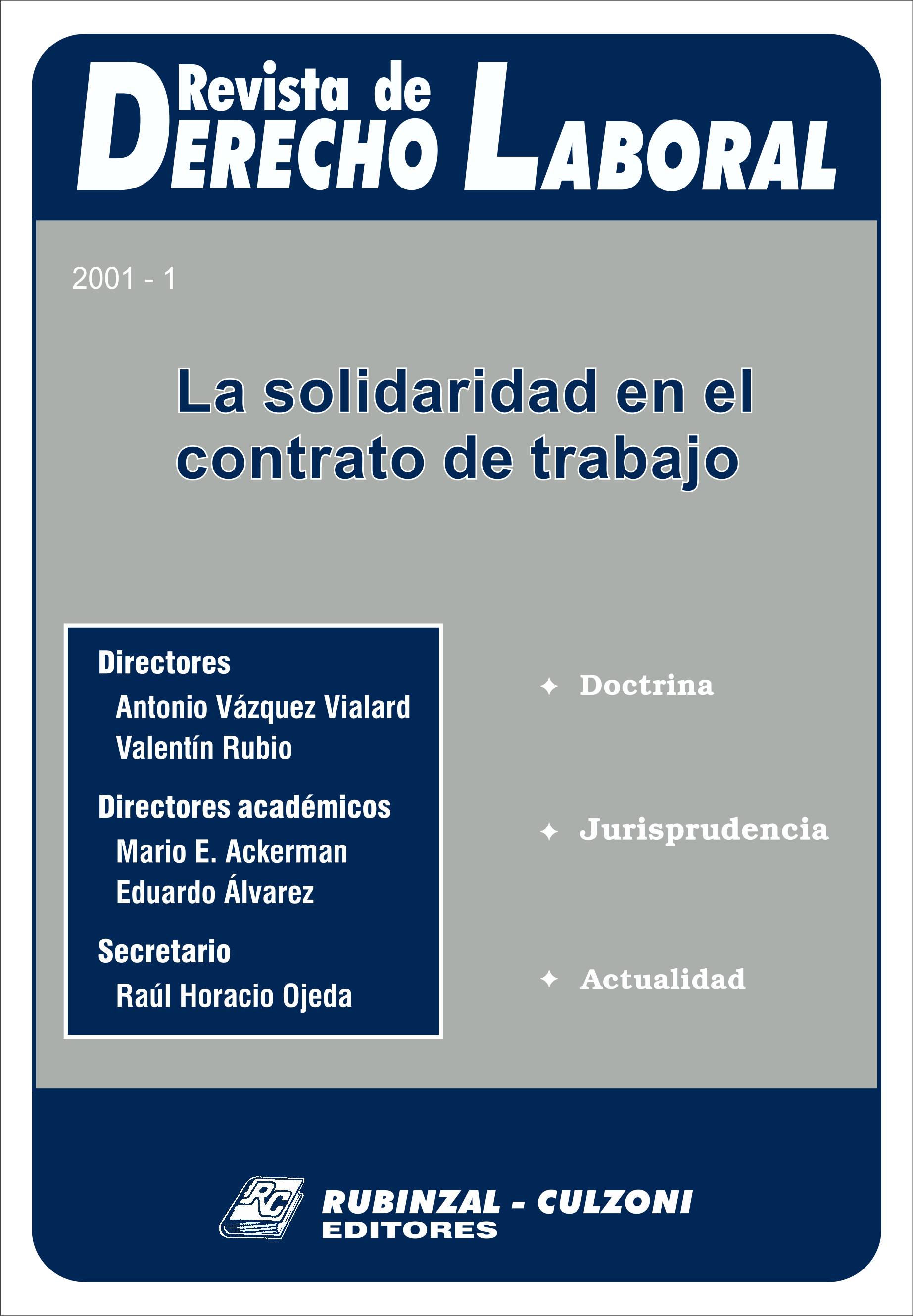 Revista de Derecho Laboral - La solidaridad en el contrato de trabajo.