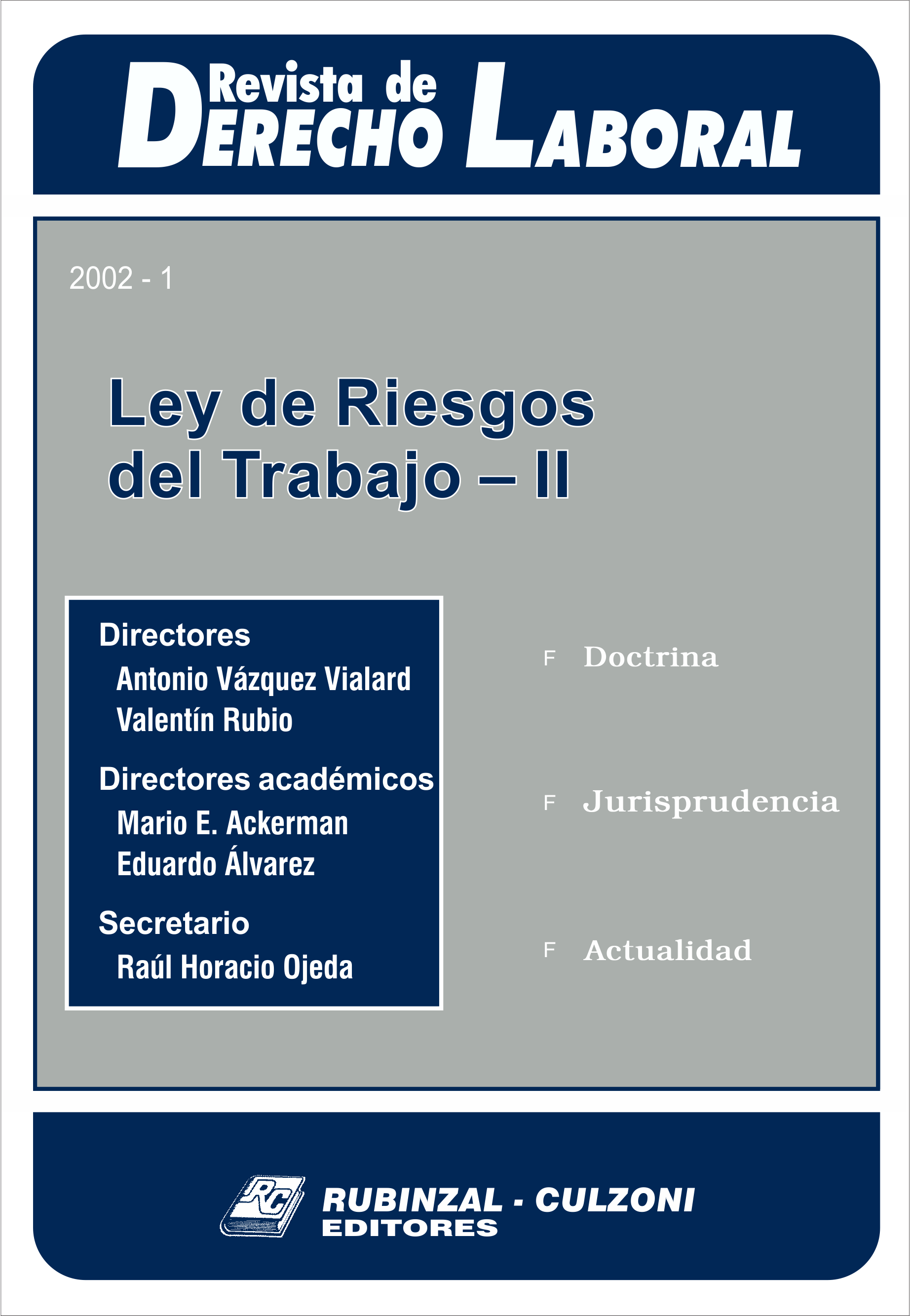 Revista de Derecho Laboral - Ley de Riesgos del Trabajo II.