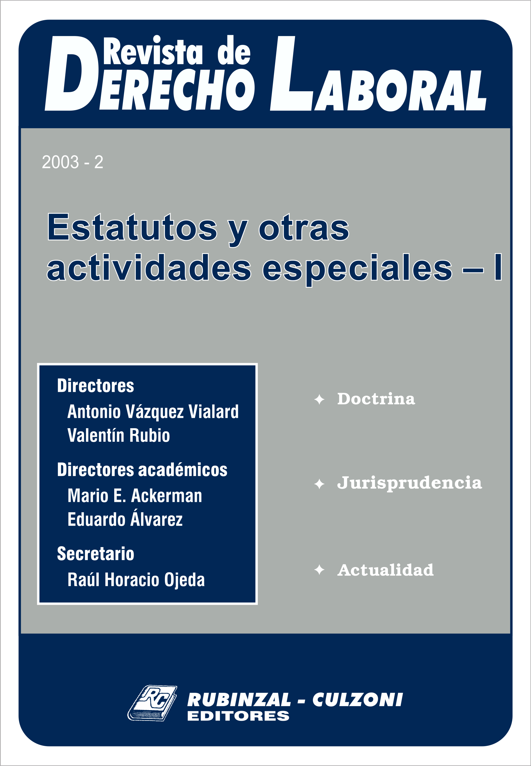 Revista de Derecho Laboral - Estatutos y otras actividades especiales I.