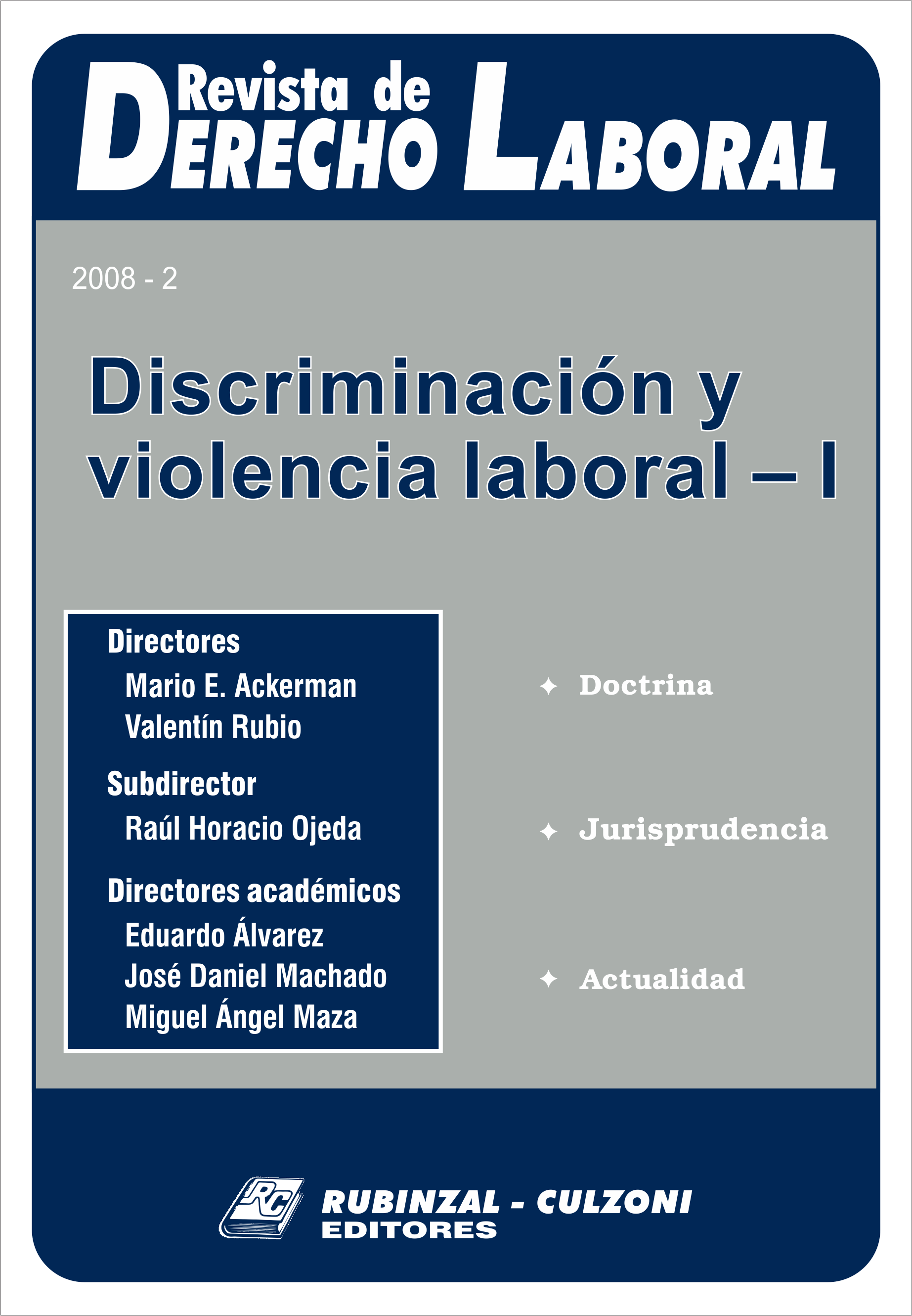 Revista de Derecho Laboral - Discriminación y violencia laboral - I.