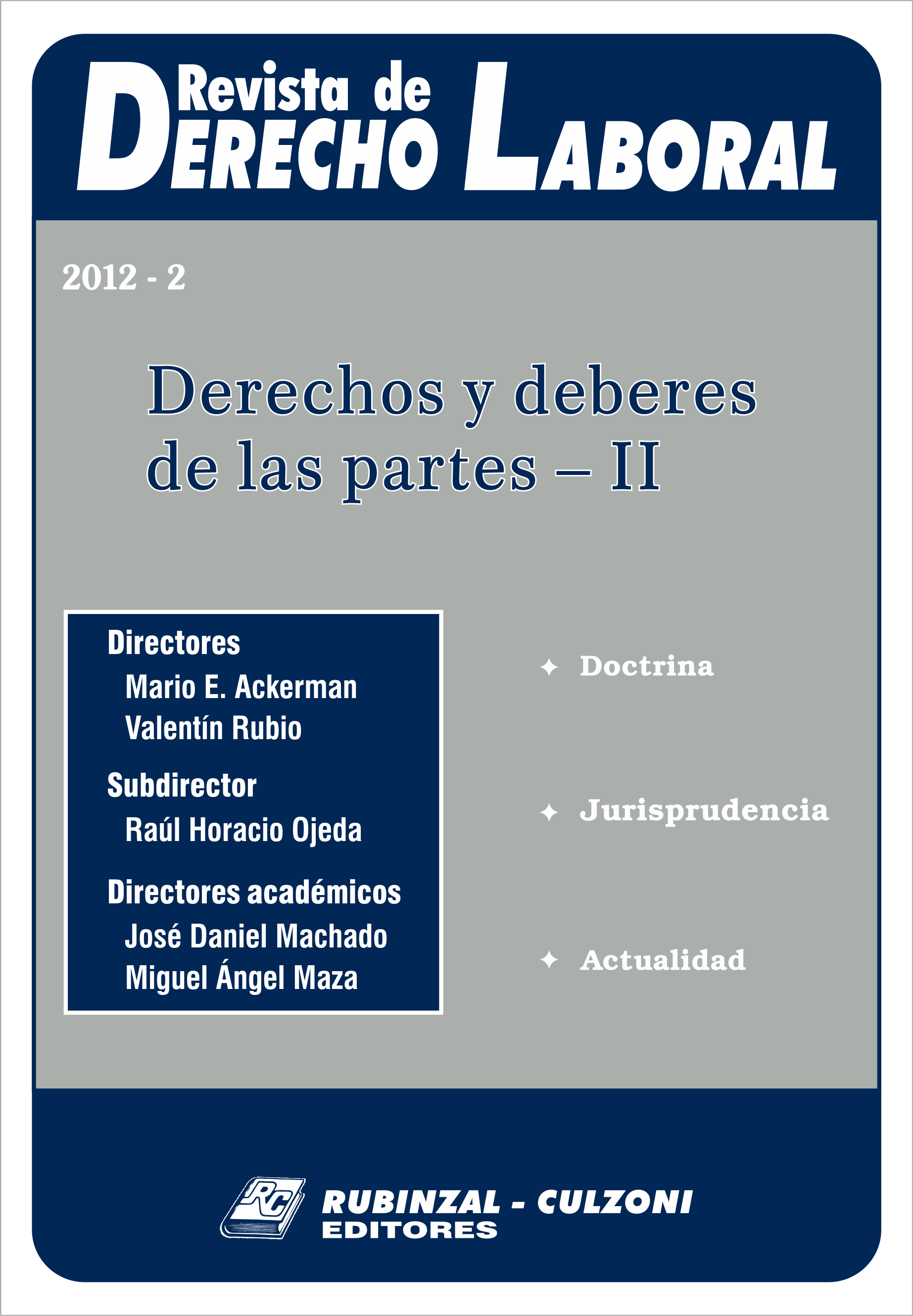 Revista de Derecho Laboral - Derechos y deberes de las partes - II.