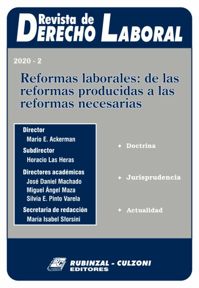 Revista de Derecho Laboral - Reformas laborales: de las reformas producidas a las reformas necesarias