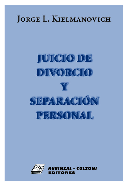 Juicio de divorcio y separación personal.