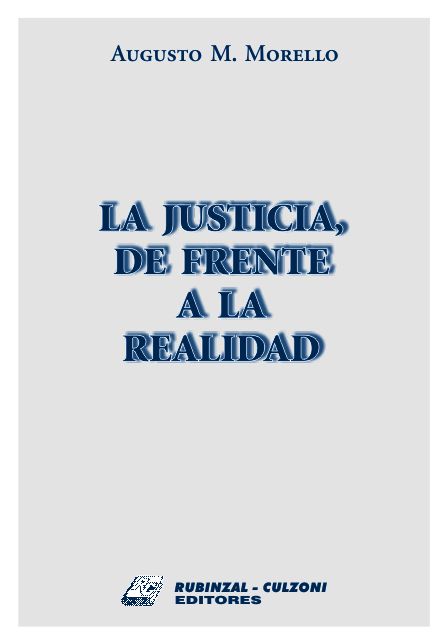 La Justicia, de frente a la realidad.