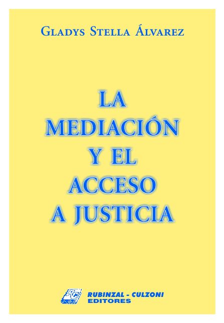 La mediación y el acceso a Justicia.
