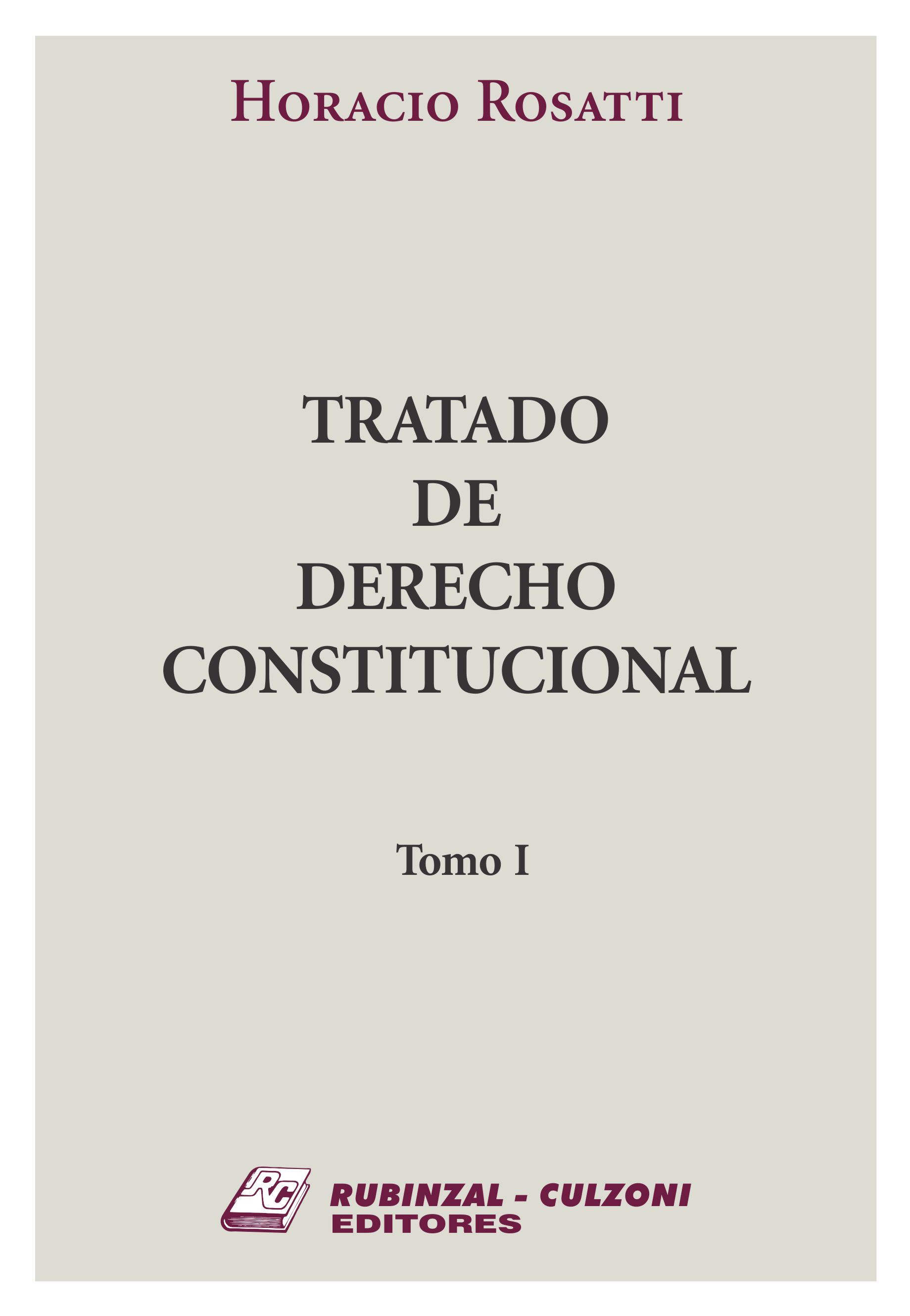 Tratado de Derecho Constitucional. - Tomo I.