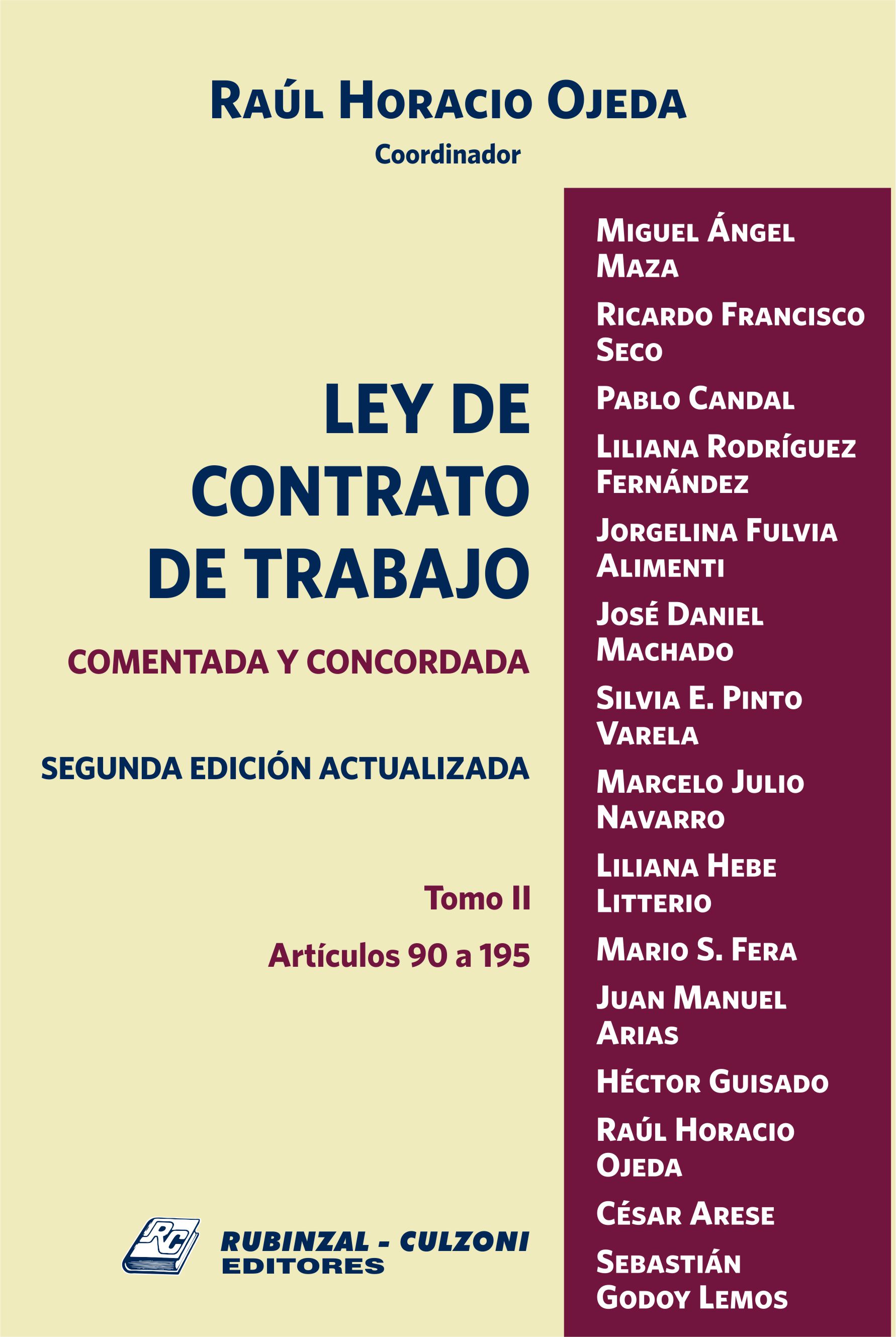 Ley de contrato de trabajo. Comentada y concordada. - Tomo II. 2ª Edición actualizada.