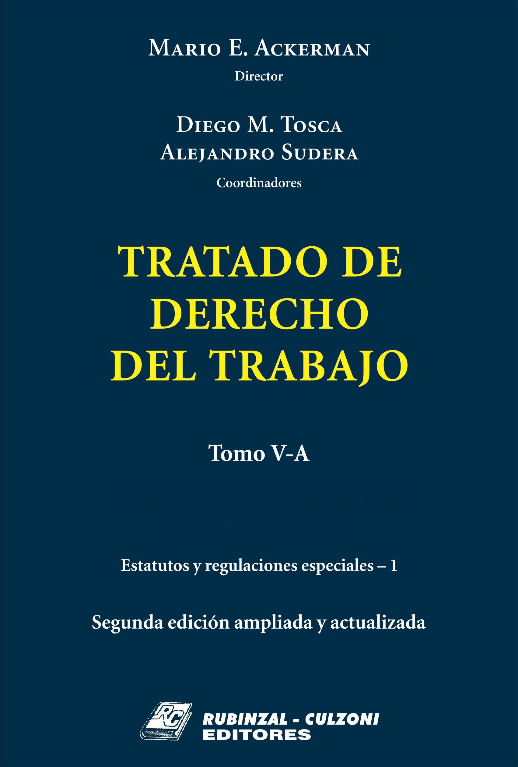 Tratado de Derecho del Trabajo. - Tomo V-A. La Relación Individual de Trabajo - IV.