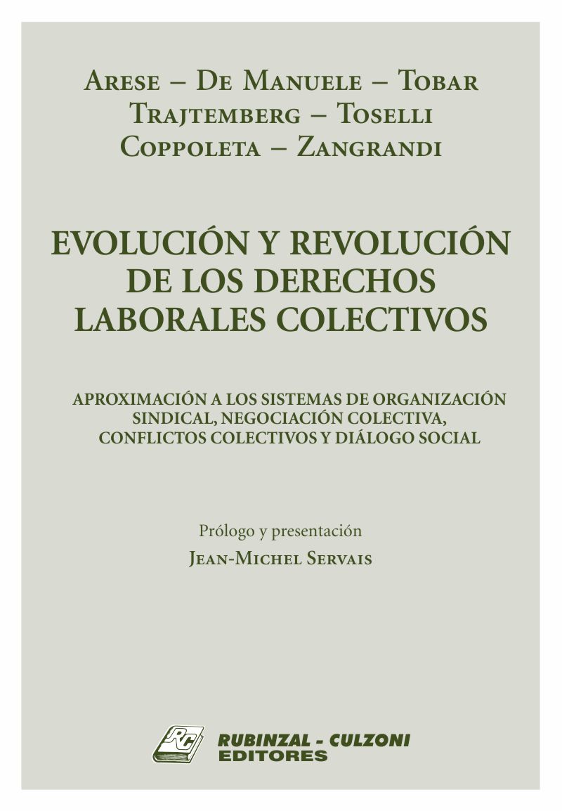 Evolución y Revolución de los Derechos Laborales Colectivos