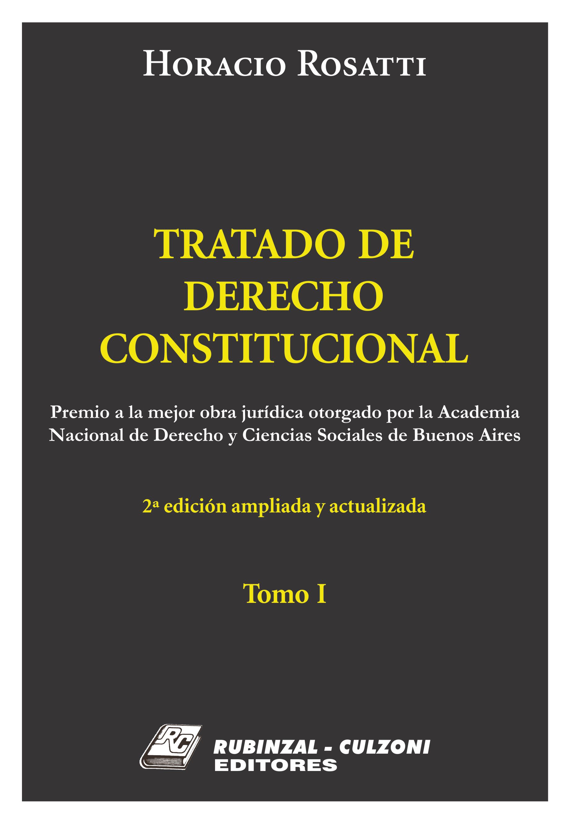 Tratado de Derecho Constitucional, 2ª Edición ampliada y actualizada - Tomo I