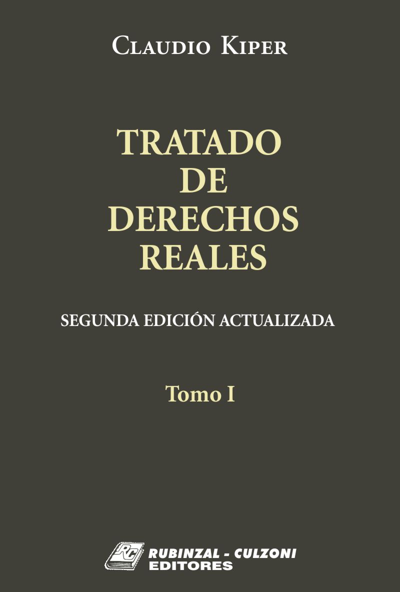 Tratado de Derechos Reales, 2ª edición actualizada - Tomo I