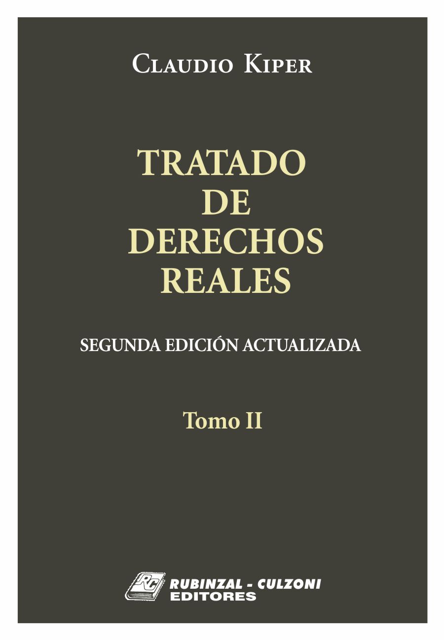 Tratado de Derechos Reales, 2ª edición actualizada - Tomo II