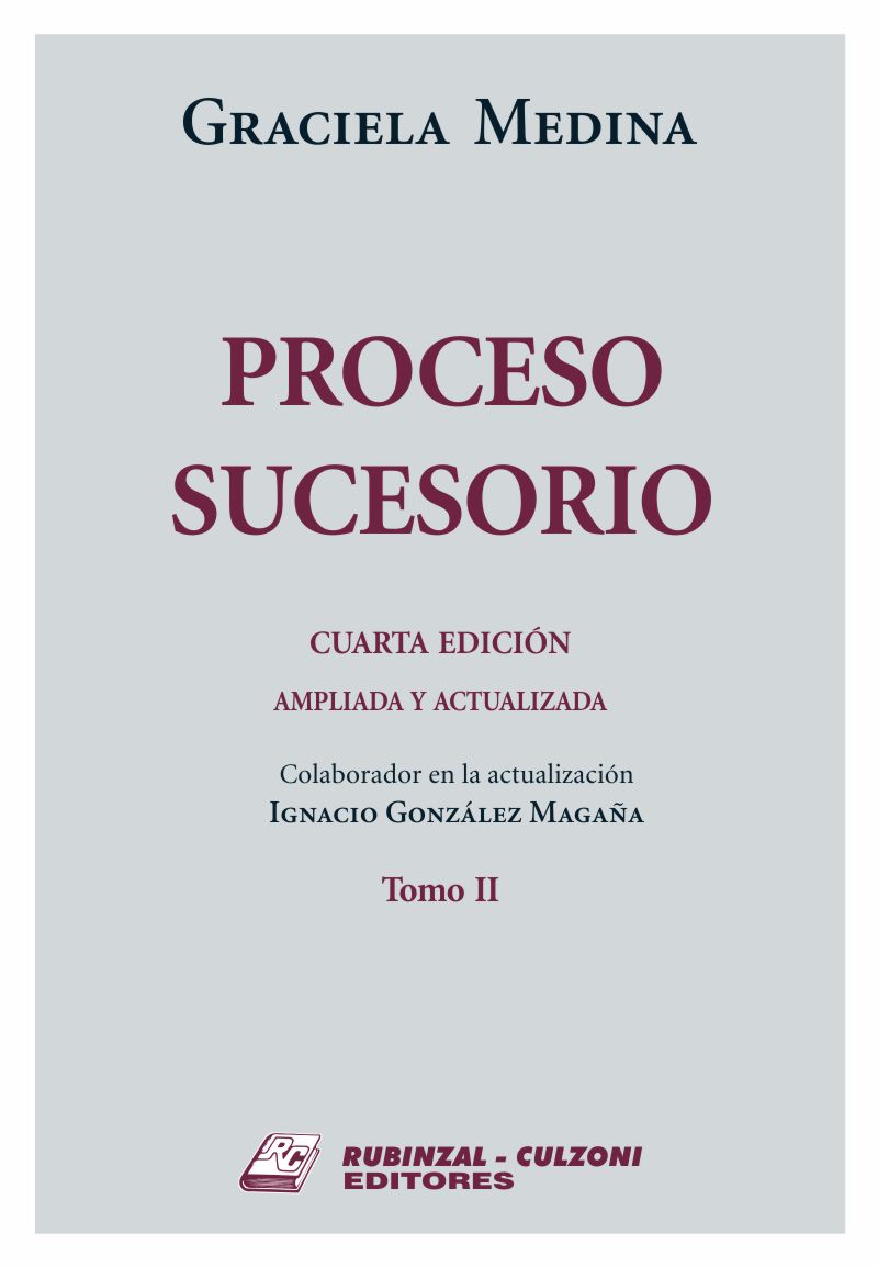 Proceso sucesorio. 4ª Edición ampliada y actualizada - Tomo II