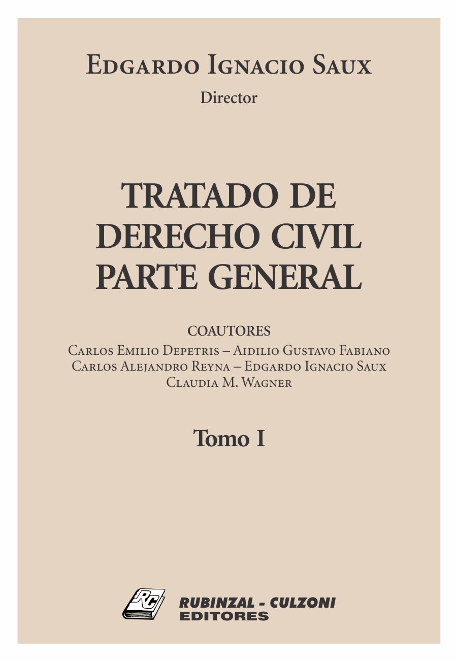 Tratado de Derecho Civil. Parte General. - Tomo I.