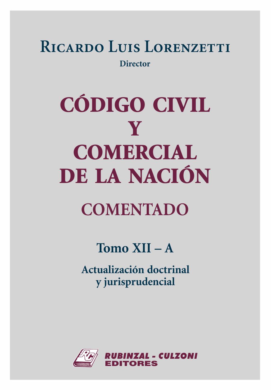 Código Civil y Comercial de la Nación Comentado. - Tomo XII - A. 