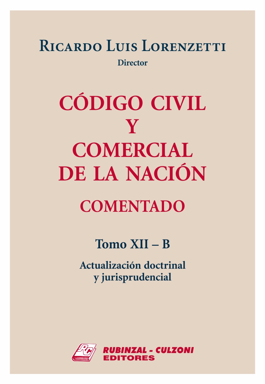 Código Civil y Comercial de la Nación Comentado. - Tomo XII - B.