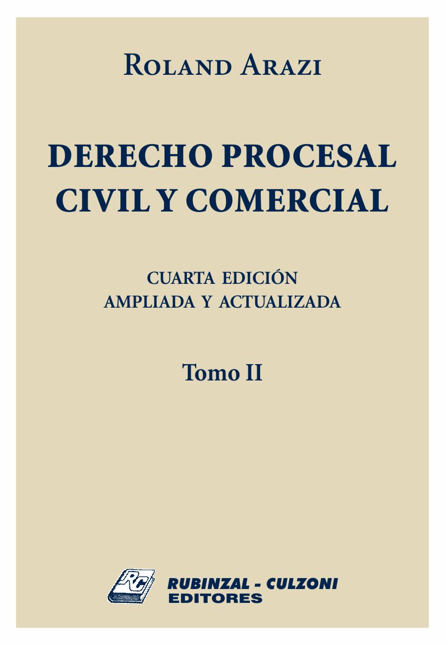 Derecho Procesal Civil y Comercial. - Tomo II. 4º Edición ampliada y actualizada.