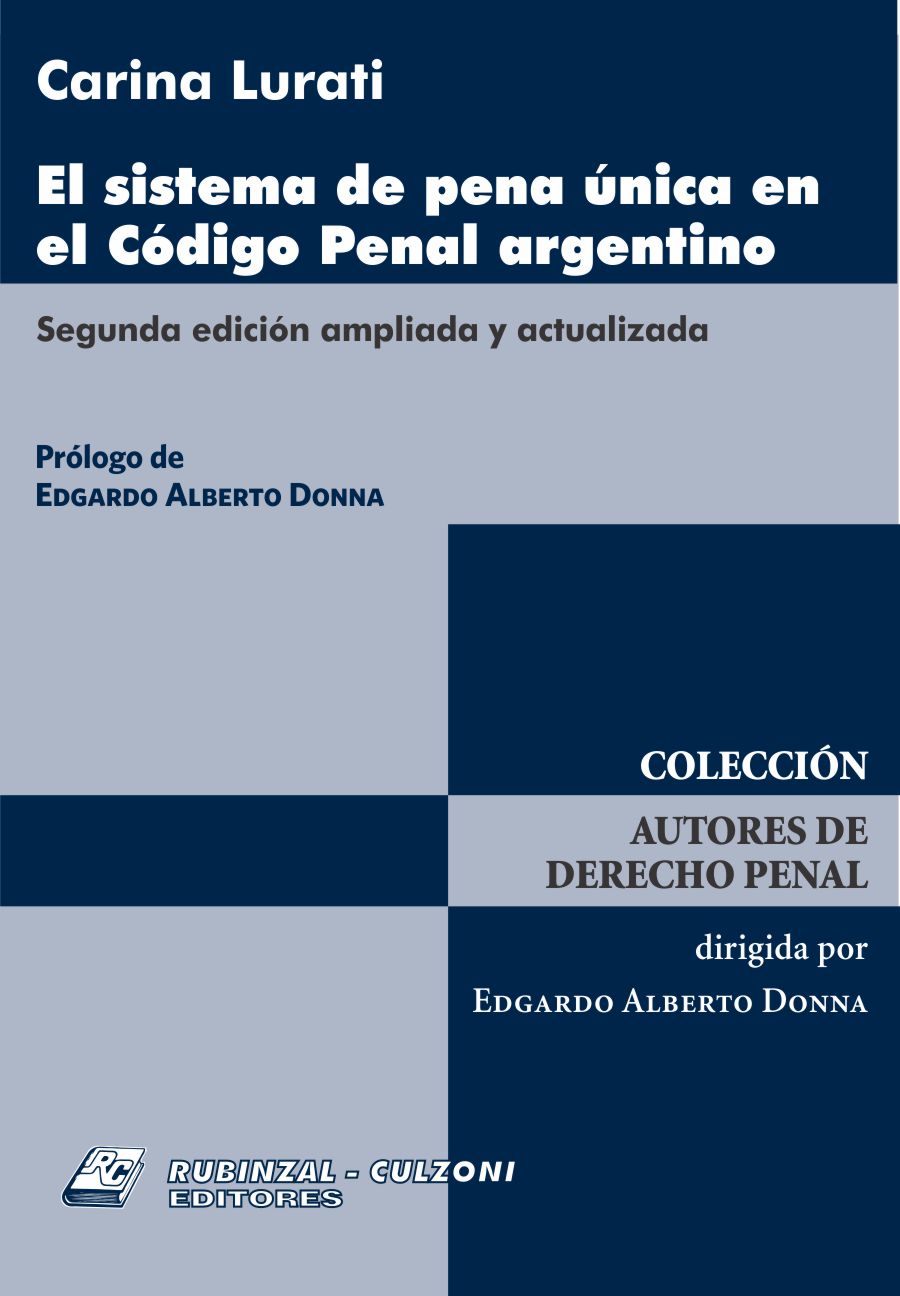 El Sistema de Pena Única en el Código Penal Argentino