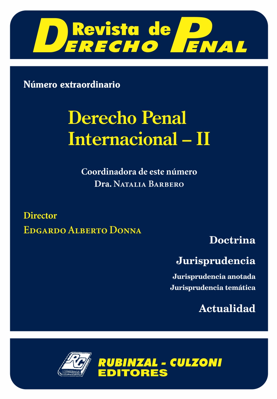 Revista de Derecho Penal - Número extraordinario. Derecho Penal Internacional - II [0-0]